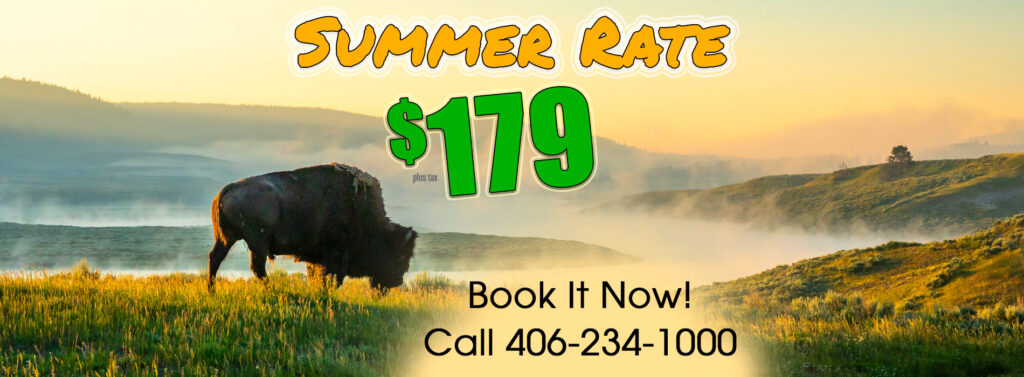 Summer Rate $179 plus tax. Come stay with us in Miles City, Montana